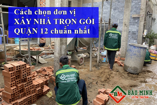 xây nhà trọn gói quận 12 