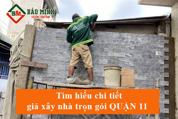 Bảo Minh xây nhà trọn gói quận 11 