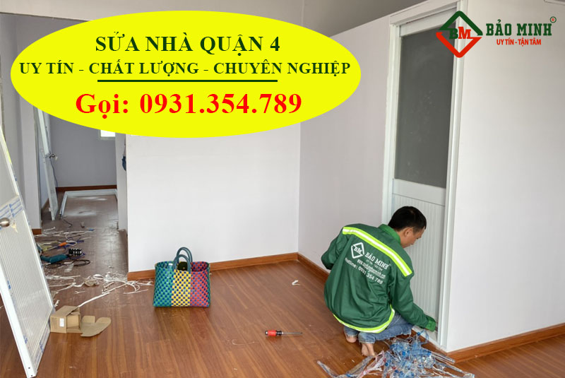 Sửa nhà quận 4 chuyên nghiệp 