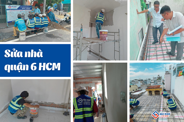 Xây Dựng Bảo Minh - Sửa nhà quận 6 tận tâm, uy tín