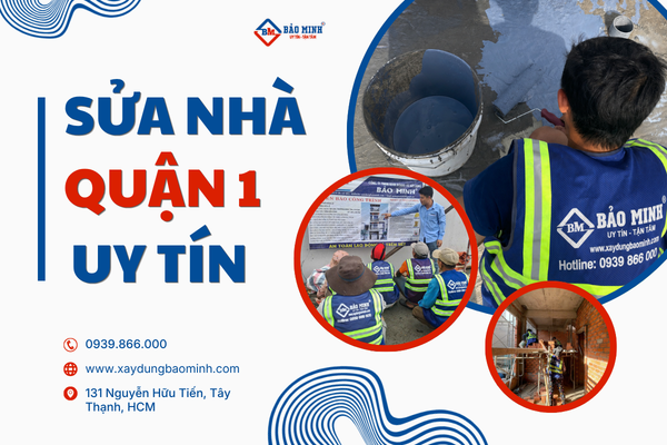 Dịch vụ sửa nhà quận 1 HCM uy tín