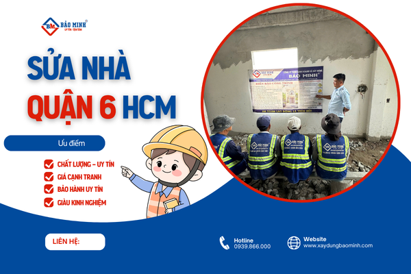 Dịch vụ sửa nhà quận 6 HCM chất lượng