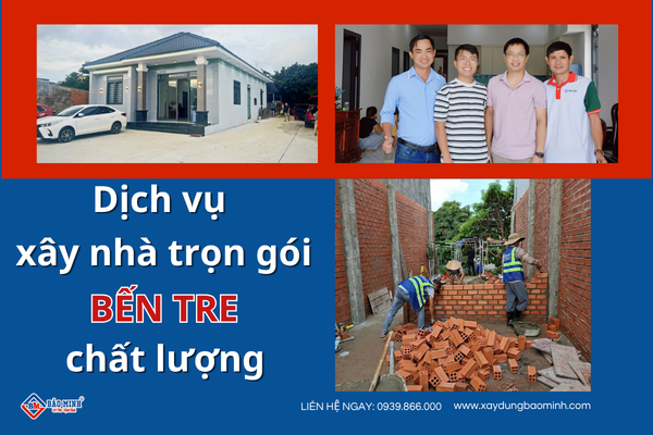 Dịch vụ xây nhà trọn gói Bến Tre chất lượng