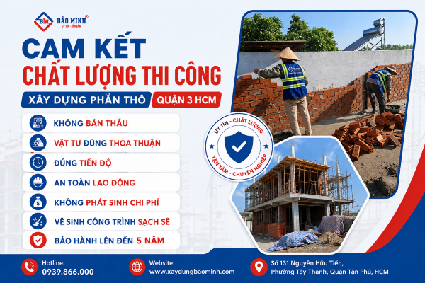 Cam kết chất lượng thi công xây dựng phần thô quận 3