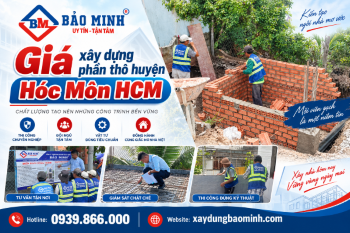 Đơn Giá Xây Dựng Phần Thô Huyện Hóc Môn HCM