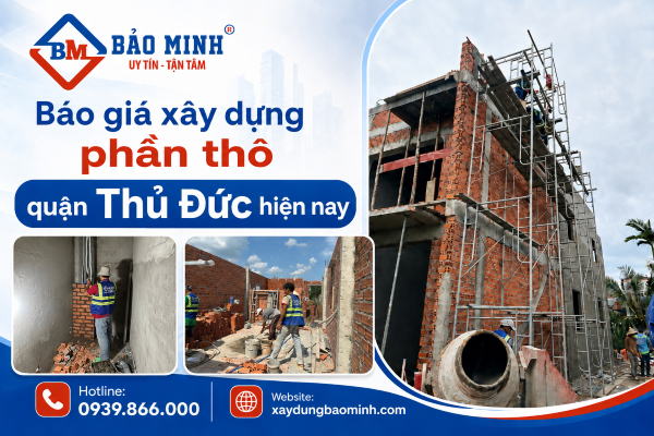 Dịch vụ xây dựng phần thô quận Thủ Đức HCM uy tín