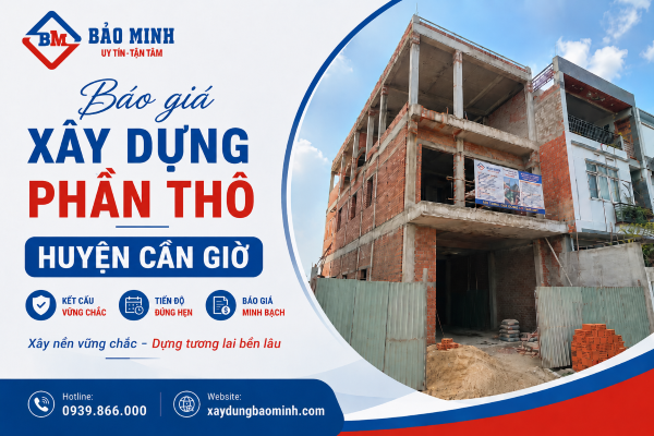 Giá xây dựng phần thô huyện Cần Giờ HCM hiện nay