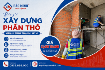Tham Khảo Giá Xây Dựng Phần Thô Quận Bình Thạnh Mới Nhất