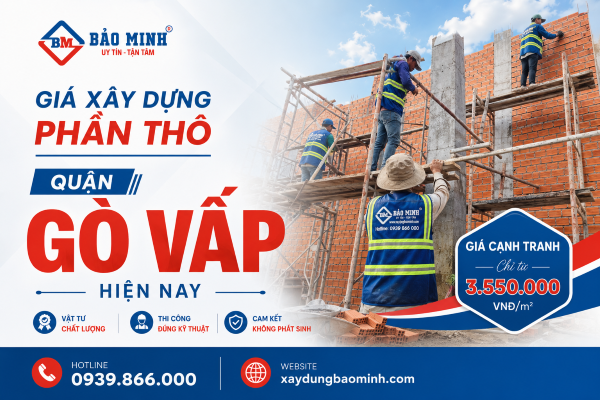 Giá xây dựng phần thô quận Gò Vấp hiện nay