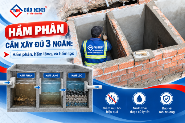 Hầm phân phải xây đủ 3 ngăn