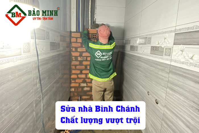 Bảo Minh sửa nhà Bình Chánh chất lượng, an toàn 