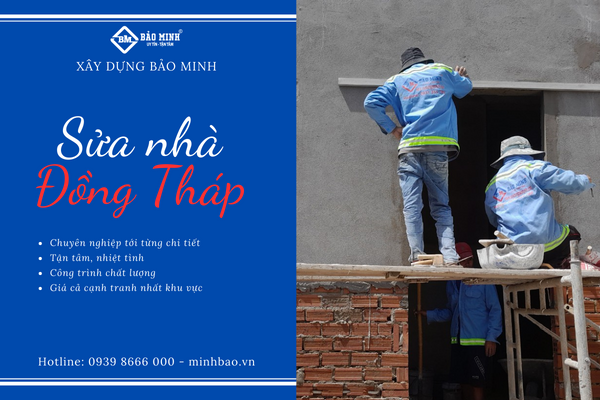 Bảo Minh sửa nhà trọn gói tại Đồng Tháp uy tín, chuyên nghiệp