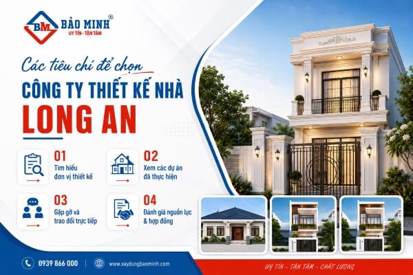 Tiêu chí lựa chọn công ty thiết kế nhà Long An