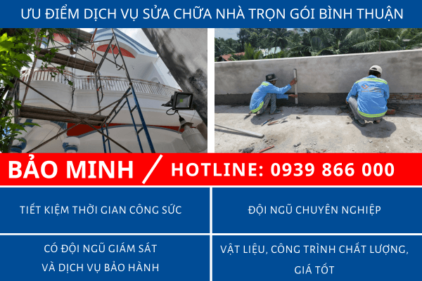 Ưu điểm khi lựa chọn dịch vụ sửa nhà trọn gói Bình Thuận