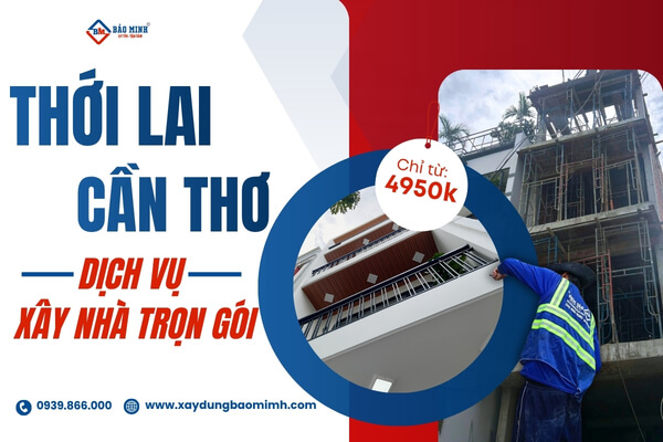 Bảo Minh - công ty xây nhà trọn gói Thới Lai Cần Thơ