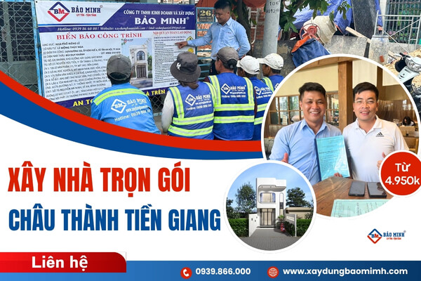 Dịch vụ xây nhà trọn gói Châu Thành Tiền Giang