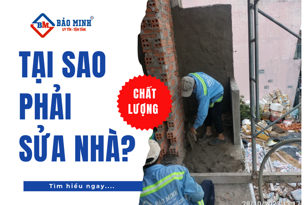 Tại sao cần sửa chữa nhà? 