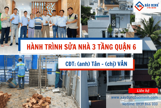 Dự án sửa nhà 3 tầng tại quận 6 của anh Tân chị Vân