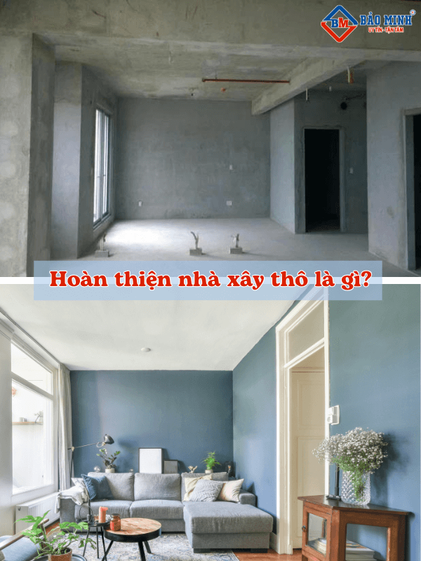 Hoàn thiện nhà đã xây thô là gì?