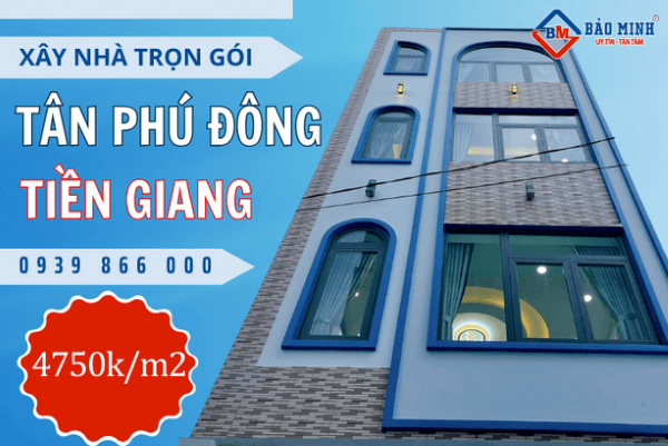 Bảo Minh - Công ty xây nhà trọn gói Tân Phú Đông Tiền Giang
