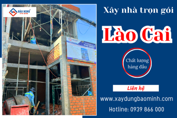 Dịch vụ xây nhà trọn gói Lào Cai chất lượng