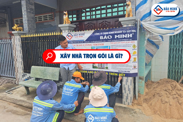 Xây nhà trọn gói là gì?