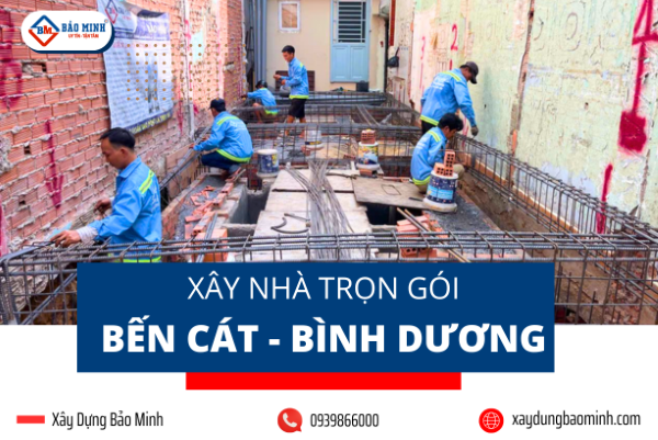 Dịch vụ xây nhà trọn gói Bến Cát Bình Dương