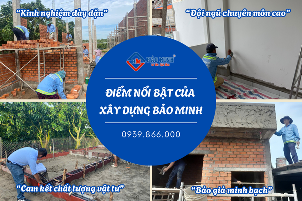 Xây Dựng Bảo Minh có rất nhiều điểm nổi bật 