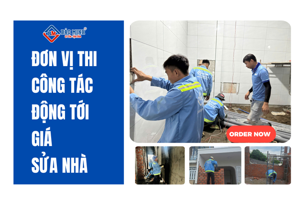 Đơn vị thi công ảnh hưởng tới giá