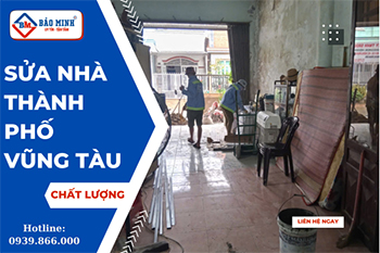 Báo Giá Sửa Nhà Thành Phố Vũng Tàu Mới Nhất