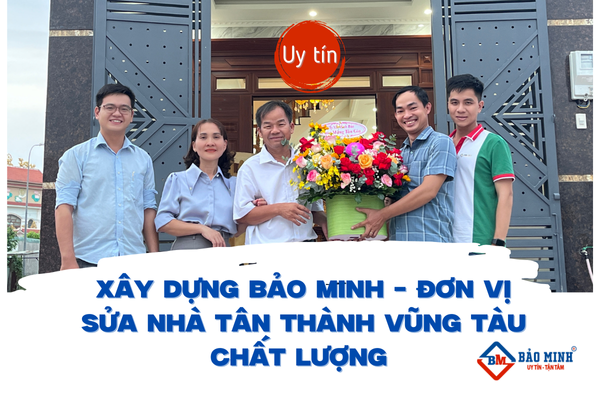 Xây Dựng Bảo Minh - Đơn vị sửa nhà uy tín 