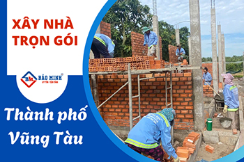 Giá Xây Nhà Trọn Gói Thành Phố Vũng Tàu Hiện Nay