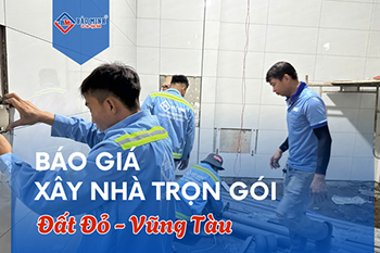 Báo Giá Xây Nhà Trọn Gói Đất Đỏ Vũng Tàu Mới Nhất