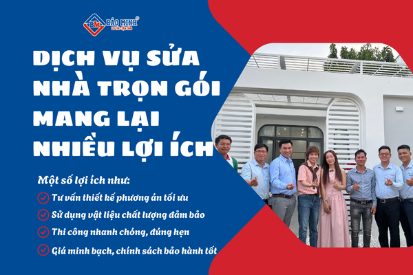 Chọn dịch vụ sửa nhà trọn gói mang lại nhiều lợi ích