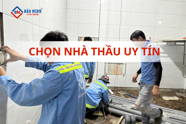 Chọn nhà thầu uy tín để sửa nhà Bình Tân Vĩnh Long