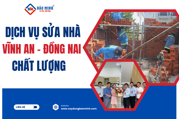 Dịch vụ sửa nhà Vĩnh An Đồng Nai