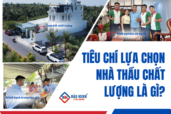 Tiêu chí lựa chọn nhà thầu chất lượng là gì