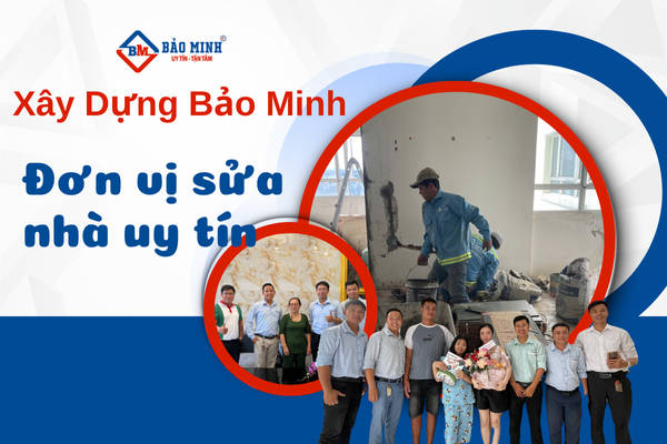Xây Dựng Bảo Minh sửa nhà Trảng Bàng Tây Ninh chất lượng