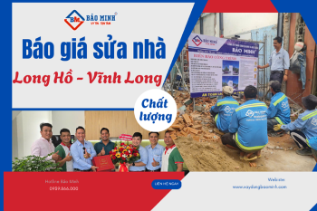 Báo Giá Sửa Nhà Long Hồ Vĩnh Long Mới Nhất