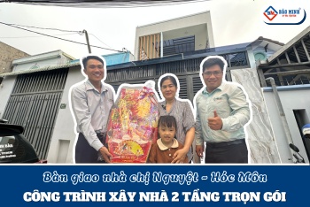 Hoàn Thiện Và Bàn Giao Công Trình Xây Nhà 2 Tầng Hóc Môn | CĐT: Chị Nguyệt