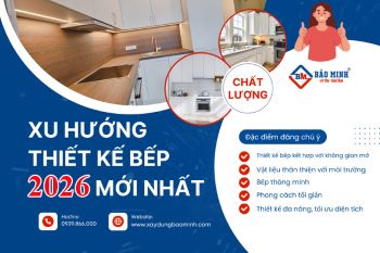 Xu hướng thiết kế bếp 2026: Tối ưu công năng, đề cao trải nghiệm sống