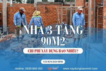 Tất Tần Tật Về Chi Phí Xây Nhà 3 Tầng 90m2