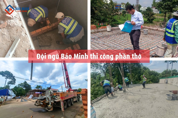 Đội ngũ Bảo Minh thi công phần thô