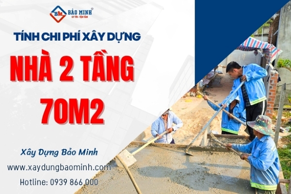 Tìm hiểu chi phí xây nhà 2 tầng 70m2