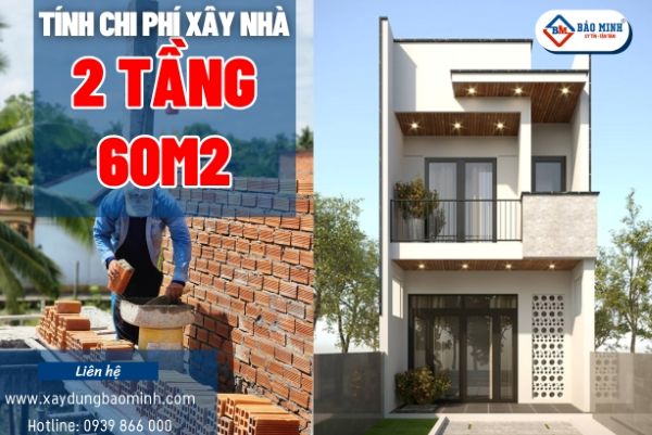 Tính chi phí xây nhà 2 tầng 60m2