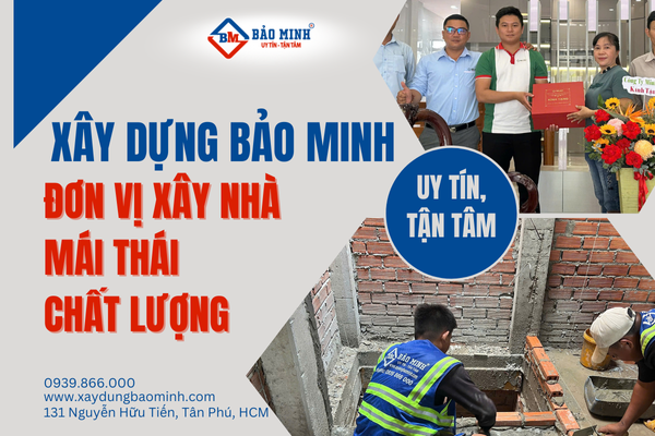 Xây Dựng Bảo Minh - Đơn vị xây nhà mái thái chất lượng