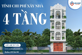 Chi Phí Xây Nhà 4 Tầng Và Những Điều Cần Biết