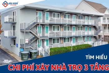 Những Điều Cần Biết Về Chi Phí Xây Nhà Trọ 3 Tầng