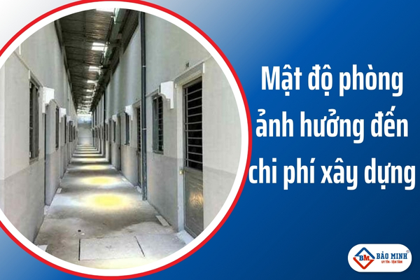 Mật độ phòng ảnh hưởng đến chi phí xây dựng