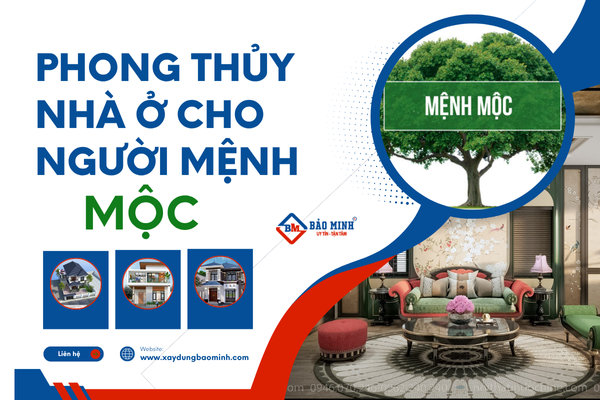 Phong thủy nhà ở cho người mệnh mộc